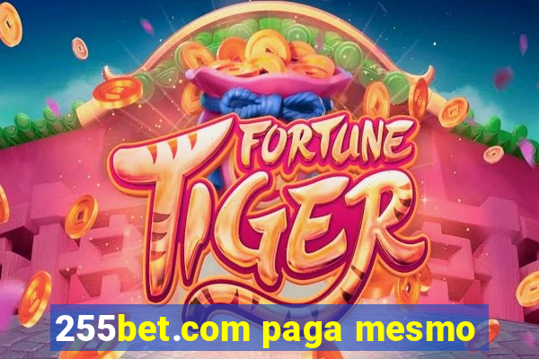 255bet.com paga mesmo